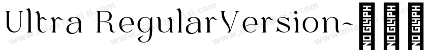 Ultra RegularVersion字体转换